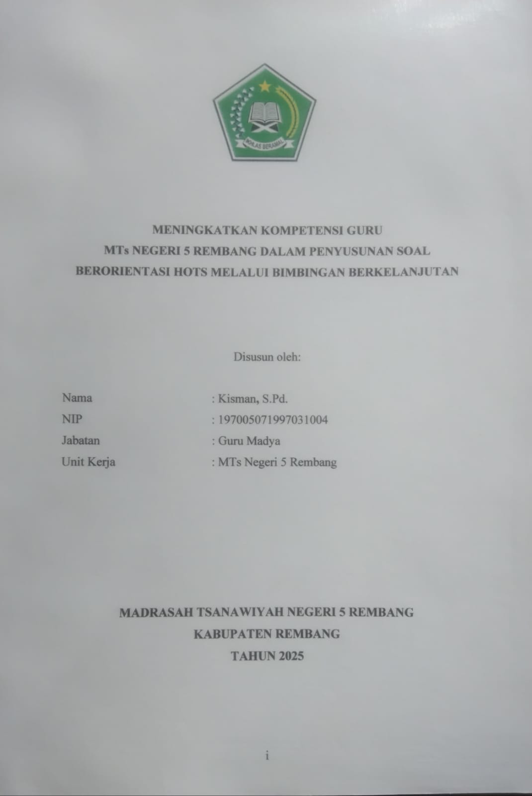 MENINGKATKAN KOMPETENSI GURU MTs NEGERI 5 REMBANG DALAM PENYUSUSNAN SOAL BERORIENTASI HOTS MELALUI BIMBINGAN BERKELANJUTAN